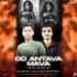 Oo Antava Mava (Tapori Dance Mix) Dj Ranjit X Dj A Kay Bhadrak