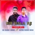 Bin Bala Re ( Trance Mix ) Dj Rahul Angul X Ultra Remix Bbsr