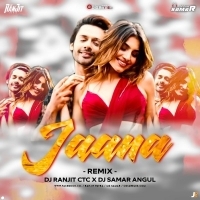 Jaana (Remix)dj Ranjit Ctc X Dj Samar.mp3