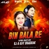 Bin Bala Re (Tapori Dance Mix) Dj A Kay Bhadrak