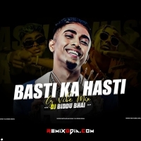 Basti Ka Hasti (Cg X Vibe Mixed) Dj Biddu Bhai.mp3