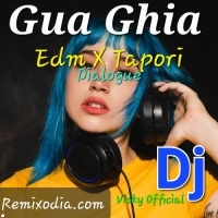 Gua Ghia (Dailogue X Edm X Tapori) Dj Vicky Exclusive.mp3