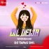 Dilbali Dil Dei Ja (Edm X Tapori Mix) Dj Tapas Dkl