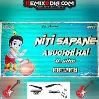 Niti Sapane Asuchhi Haye (U-vibe Mix) Dj Subham Bbsr X Dj Aswin Bbsr.mp3