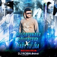 Sapana Ra Sauda Gara X Baby Tu Jaa (Ut Dance X Torll Mix) Dj Robin.mp3
