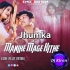 Jhumka  X Manike Mange Hithe (Edm Vs Ut Remix) Dj Kiran Nayagarh