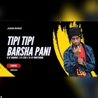 TIPI TIPI BARSHA PANI (FREKAY X TRANCE) DJ RJ BHADRAK X DJ LITAN X DJ JB.MP3