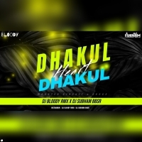 DHAKUL DHAKUL HEART (MONSTER CIRCUIT X DANCE MIX) DJ BLOODY X DJ SUBHAM BBSR.MP3