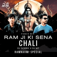 RAM JI KI SENA CHALI (POWER MIX) DJ SORRY X DJ MT-1.mp3