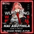 HAI ASUTHILA (EDM X CIRCUIT) DJ AKASH REMIX JS PUR