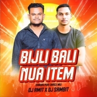 BIJLI WALI NUA ITEM(SAMBALPURI DANCE MIX)DJ AMIT X DJ SAMBIT.mp3