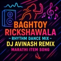 BAGHTOY RIKSHAWALA (DANCE RHYTHM DANCE MIX) DJ AVINASH REMIX.mp3