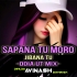 SAPANA TU MORA JIBANA TU (ODIA UT MIX) DJ AVINASH IN THE MIX 