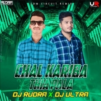 CHAL KARIBA THIA PALA (CIRCUIT MIX) DJ RUDRA X DJ ULTRA REMIX.mp3