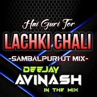 HAI GURI TOR LACHKI - SAMBALPURI UT MIX - DJ AVINASH IN THE MIX .mp3