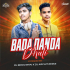 Bada Danda Dhuli (Extended Mix) Dj Biddu Bhai x Dj Archit Remix