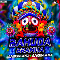 BAHUDA BRAMHA (EDM X TRANCE) DJ RUDRA EMPIRE X DJ ULTRA REMIX BBSR.mp3