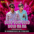 Bom Bom Bom (Circuit Mix) Dj Subham Bls x Dj Titan