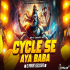 CYCLE SE AAYA BABA (EDM X GANPAT MIX) DJ PRAVAT EXCLUSIVE