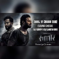 SOORAJ HI CHHAHON (SOUND CHECK) DJ SORRY X DJ GANESH BRX.mp3