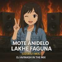 Mote Anidelu Lakhe Faguna l Odia Ut Mix l Dj Avinash In The Mix.mp3