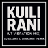 Kuili Rani l Ut X Vibration Mix l Dj Avinash In The Mix X Dj Akash