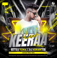 Ker Kera (Tapori Trrot Mix) DJ Tuna X DJ Kiran.mp3