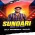 SUNDARI ( ODIA UT MIX ) DJ PARIDA BHAI