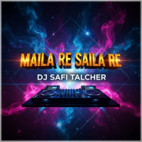 MAILA RE SAILA RE SAMBALPURI SAFI TALCHER.mp3