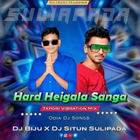 Hard Heigala Sanga (Tapori Vibration Mix) DJ Situn Suliapada X DJ Biju Suliapada.mp3
