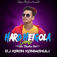 Hard Heigala Sanga (Odia Vibration Mix) Dj Kiran Kanimahuli.mp3