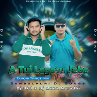 A Tui Lagasu Jebe Nali Lipstic (Tapori Trrot Mix) DJ Skd X DJ Muna Marudhi.mp3