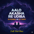 AALO AKASHARE UDIBA DJ KANHA DKL X DJ VICKY