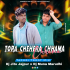 Tora Chehera Chhama Chhama (Tapori Trrot Mix) DJ Muna Marudhi X DJ Jitu Jajpur