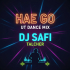HAE GO SAMBALPURI (UT DANCE MIX) DJ SAFI TALCHER