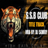 SSB BOYS (TITLE THEME) DJ SORRY 