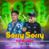 Sorry Sorry (Tapori Trrot Mix) DJ Muna Marudhi X DJ Rajesh Chauladhuni