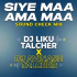 SIYE MAA AMA MAA l SOUND CHECK MIX l DJ LIKU TALCHER X DJ AVINASH TALCHER