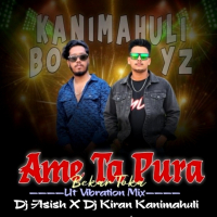 Ame Ta Pura Bekar Toka (Ut Vibration Mix) Dj Kiran Kanimahuli X Dj Asish.mp3