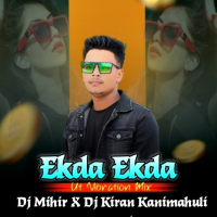 Ekda Ekda Raa (Ut Vibration Mix) Dj Kiran Kanimahuli X Dj Mihir.mp3