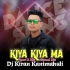 Kiya Kiya Maa (Tapori X Traditional Mix) Dj Kiran Kanimahuli