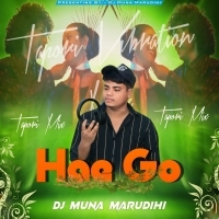 Hae Go (Tapori Vibration Mix) DJ Muna Marudhi.mp3