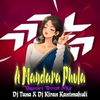 A Mandara Phula (Tapori Trrot Mix) Dj Tuna X Dj Kiran Kanimahuli.mp3