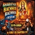Bharat Ka Bachha (Circuit Mix) Dj Santosh Ctc X Dj Sibu