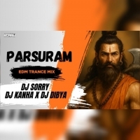 PARSURAM (TRANCE MIX) DJ SORRY X DJ DIBYA X DJ KANHA DKL.mp3