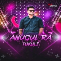 Anugul Ra Tukuli (Bbsr Dance Mix) DJ Munna BBSR.mp3