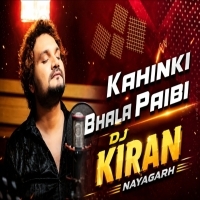 Kahinki Bhala Paibi - Humane Sagar (Ultimate Bass Mix) Dj Kiran Nayagarh.mp3