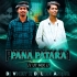 PANA PATARA (DANCE MIX) DJ LIKU ND DJ VICKY