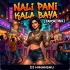 NALI PANI KALA BAYA (HARD TAPORI MIX) DJ HIMANSHU