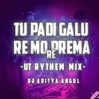 TU PADIGALU RE MO PREMA  RE (ODIA RYTHEM UT MIX) DJ ADITYA ANGUL.mp3